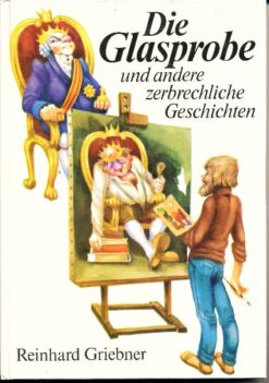 Die Glasprobe und andere zerbrechliche Geschichten