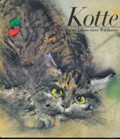 Kotte – Ein Tag im Leben einer Wildkatze