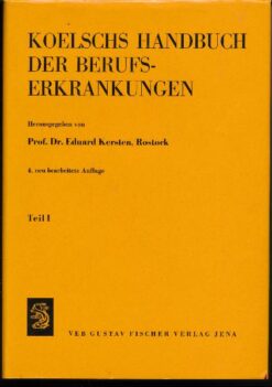 Koelschs Handbuch der Berufskrankheiten Teil I und II