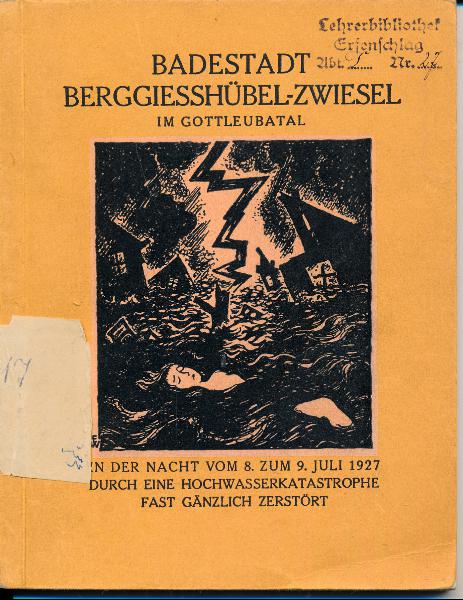 shop.ddrbuch.de In der Nacht vom 8. zum 9. Juli 1927 durch eine Hochwasserkatastrophe fast gänzlich zerstört, Mit 32 Kupfertiefdrucktafeln mit Schwarzweißfotografien und 12 Seiten Lesestoff handelt dieses Buch von dieser Hochwasserkatastrophe