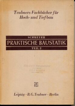 Praktische Baustatik Teil 2
