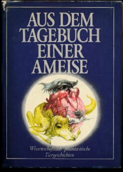 Aus dem Tagebuch einer Ameise