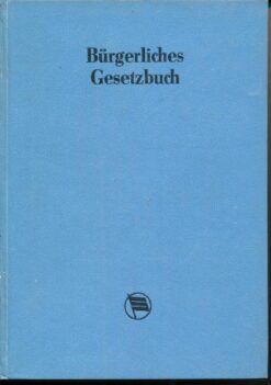 Bürgerliches Gesetzbuch mit wichtigen Nebengesetzen