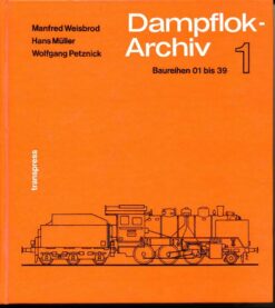 Dampflokarchiv Band 1