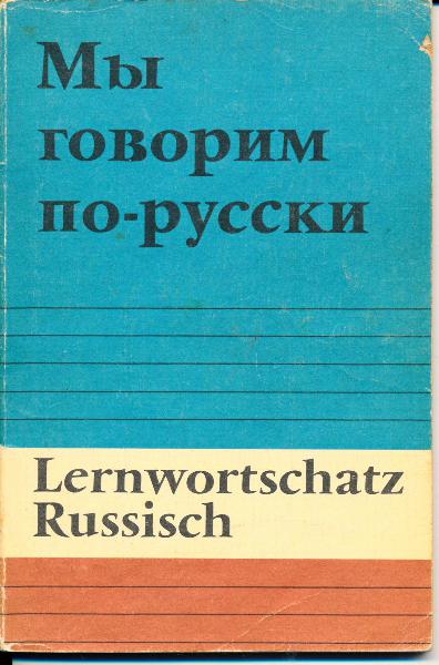 shop.ddrbuch.de DDR-Lehrbuch der Lehrbuchreihe Mui goworim porusski, sehr übersichtlich, Inhalt: zahlreiche und vielfältige Themen aus allen Lebensbereichen