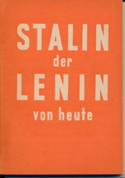Stalin der Lenin von heute