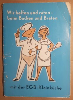 Wir helfen und raten - beim Backen und Braten mit der EGB-Kleinküche
