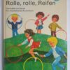Rolle, rolle Reifen