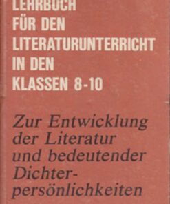 Zur Entwicklung der Literatur und bedeutender Dichterpersönlichkeiten