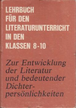 Zur Entwicklung der Literatur und bedeutender Dichterpersönlichkeiten