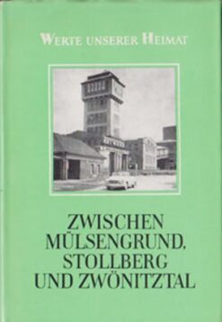 Zwischen Mülsengrund Stollberg und Zwönitztal
