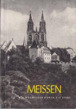 Meissen - Wegweiser durch die Stadt