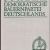 30 Jahre Demokratische Bauernpartei Deutschlands