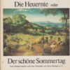 Die Heuernte oder Der schöne Sommertag
