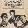 Damals im romanischen Cafe