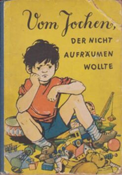 Vom Jochen der nicht aufräumen wollte