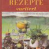 Grundrezepte variiert