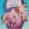Hans und Franz