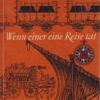 Wenn einer eine Reise tut