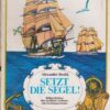 Setzt die Segel!