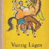 Vierzig Lügen