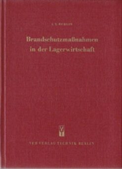 Brandschutzmaßnahmen in der Lagerwirtschaft