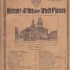 Heimat-Atlas der Stadt Plauen
