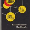 Werkstoffkunde für Metallberufe