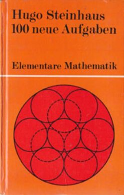 100 neue Aufgaben Elementare Mathematik