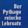 Der Pythagoreische Lehrsatz