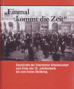 Einmal kommt die Zeit - Chemnitzer Arbeitschaft