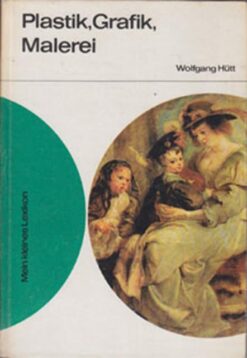 Plastik Grafik Malerei