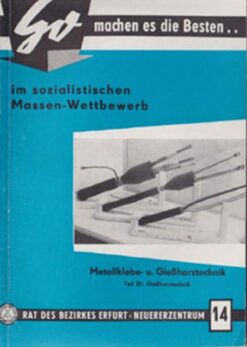 Metallklebe- und Gießharztechnik Teil III Gießharztechnik