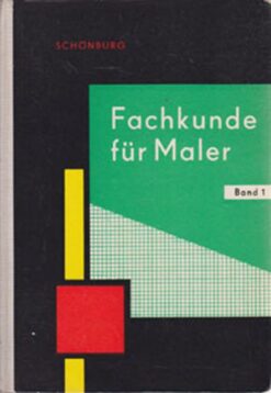 Fachkunde für Maler Band 1