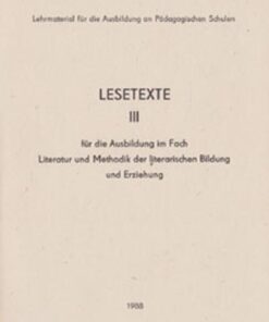 Lesetexte III für die Ausbildung im Fach Literatur und Methodik DDR Lehrerausbildung