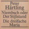 Niembsch oder Der Stillstand - die dreifache Maria