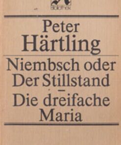 Niembsch oder Der Stillstand - die dreifache Maria