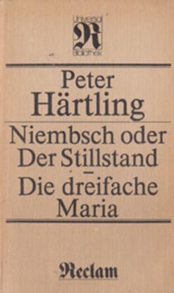 Niembsch oder Der Stillstand - die dreifache Maria