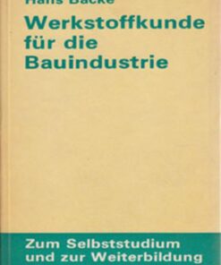 Werkstoffkunde für die Bauindustrie