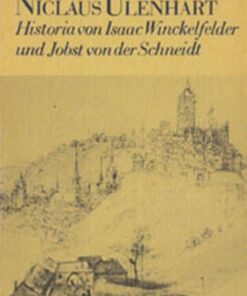 Historia von Isaac Winckelfelder und Jobst von der Schneidt