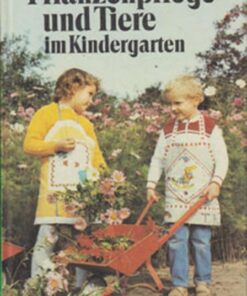 Pflanzenpflege und Tiere im Kindergarten