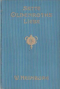 Sette Oldenroths Liebe