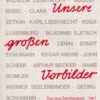 Unsere großen Vorbilder Teil I