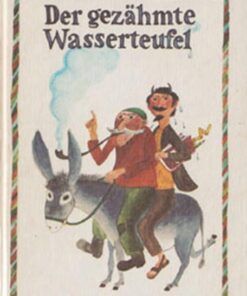 Der gezähmte Wasserteufel