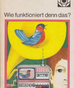 Wie funktioniert denn das?