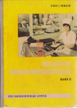 Neuzeitliche Gemeinschaftsverpflegung Band I