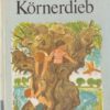 Til und der Körnerdieb