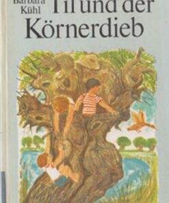 Til und der Körnerdieb