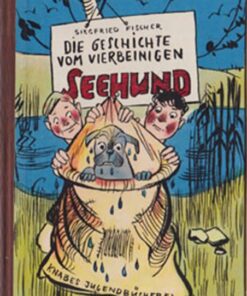 Die Geschichte vom vierbeinigen Seehund