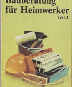 Bauberatung für Heimwerker Teil 2